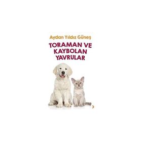 Toraman ve Kaybolan Yavrular Aydan Yıldız Güneş
