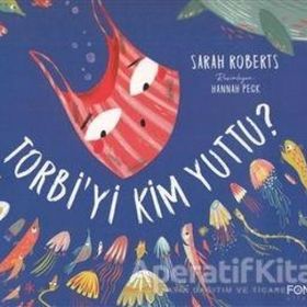 Torbi'yi Kim Yuttu? - Sarah Roberts