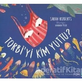 Torbi'yi Kim Yuttu? - Sarah Roberts