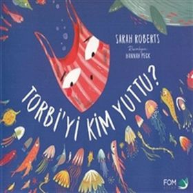 Torbi'yi Kim Yuttu? - Sarah Roberts