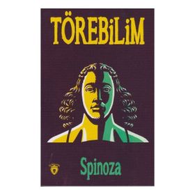 TÖREBİLİM - BENEDICTUS SPINOZA (ISBN:9789753970822)