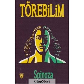TÖREBILIM - BENEDICTUS SPINOZA