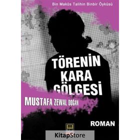 Törenin Kara Gölgesi - Mustafa Zewal Doğan