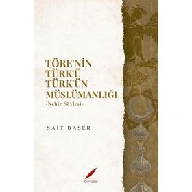 Töre’nin Türk’ü Türk’ün Müslümanlığı: Nehir Söyleşi
