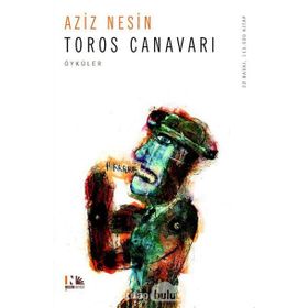 TOROS CANAVARI - AZIZ NESIN