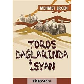 Toros Dağlarında İsyan - Mehmet Erçen