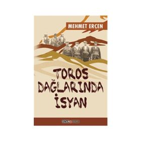Toros Dağlarında İsyan - Mehmet Erçen