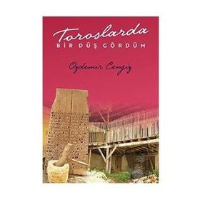 Toroslarda Bir Düş Gördüm - Özdemir Cengiz