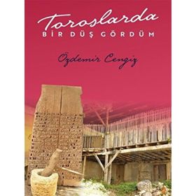 Toroslarda Bir Düş Gördüm - Özdemir Cengiz