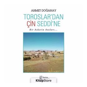 Toroslardan Çin Seddine - Ahmet Doğanay