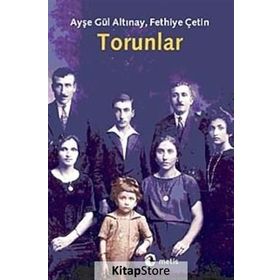TORUNLAR - AYŞE GÜL ALTINAY; FETHIYE ÇETİN