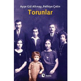 TORUNLAR - AYŞE GÜL ALTINAY; FETHIYE ÇETİN