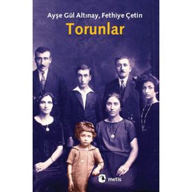 TORUNLAR - AYŞE GÜL ALTINAY; FETHIYE ÇETİN