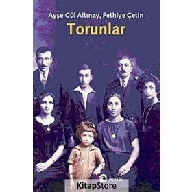TORUNLAR - AYŞE GÜL ALTINAY; FETHIYE ÇETİN