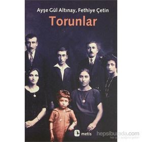 TORUNLAR - AYŞE GÜL ALTINAY; FETHIYE ÇETİN