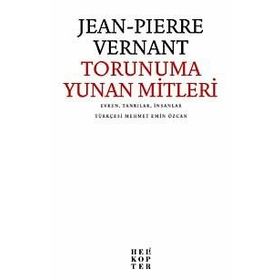 TORUNUMA YUNAN MITLERI - JEAN PIERRE ERNANT