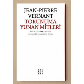 TORUNUMA YUNAN MITLERI - JEAN PIERRE ERNANT