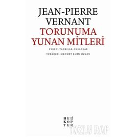 TORUNUMA YUNAN MITLERI - JEAN PIERRE ERNANT