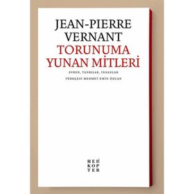 TORUNUMA YUNAN MITLERI - JEAN PIERRE ERNANT