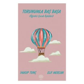 Torunumla Baş Başa - Yakup Tunç Elif Mercan