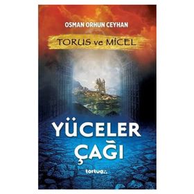 Torus ve Micel Yüceler Çağı - Osman Orhun Ceyhan