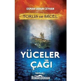 Torus ve Micel Yüceler Çağı - Osman Orhun Ceyhan