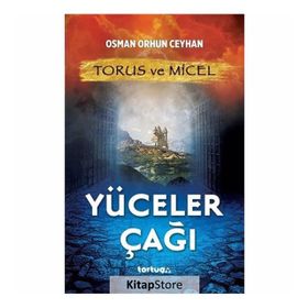 Torus ve Micel Yüceler Çağı - Osman Orhun Ceyhan