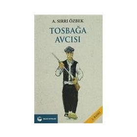 TOSBAĞA AVCISI - A. SIRRI ÖZBEK