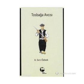 TOSBAĞA AVCISI - A. SIRRI ÖZBEK