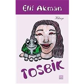 Tosbik - Elif Akman