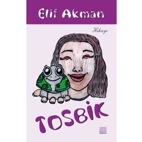Tosbik - Elif Akman