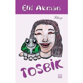 Tosbik - Elif Akman