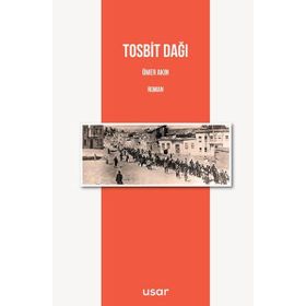Tosbit Dağı - Ömer Akın