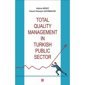 Total Quality Management in Turkish Public Sector - Hatice Mesci