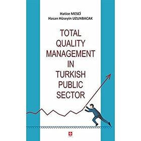 Total Quality Management in Turkish Public Sector - Hatice Mesci