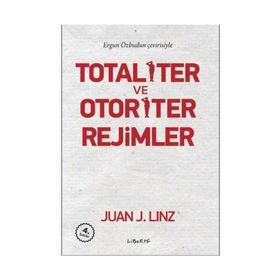 Totaliter ve Otoriter Rejimler - Juan J. Linz