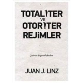 Totaliter ve Otoriter Rejimler - Juan J. Linz