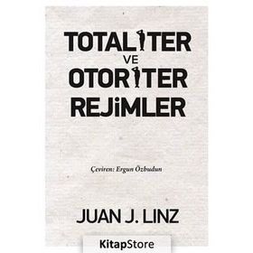 Totaliter ve Otoriter Rejimler - Juan J. Linz