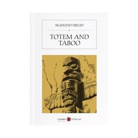 Totem And Taboo - Sigmund Freud