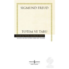 Totem ve Tabu - Sıgmund Freud - İş Bankası Kültür Yayınları