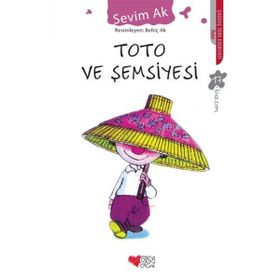 Toto ve Şemsiyesi - Sevim Ak