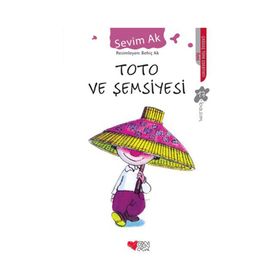 Toto ve Şemsiyesi - Sevim Ak