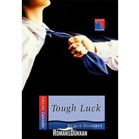 TOUGH LUCK COLLINS READERS - BERLIE DOHERTY