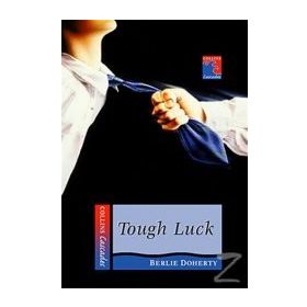 TOUGH LUCK COLLINS READERS - BERLIE DOHERTY
