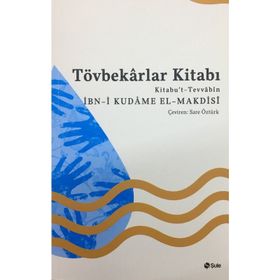 Tövbekarlar Kitabı - İbn-i Kudame el-Makdisi