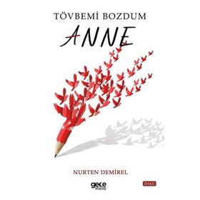 Tövbemi Bozdum Anne Gece Kitaplığı