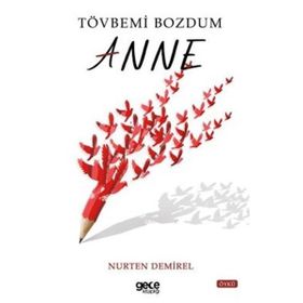 Tövbemi Bozdum Anne Gece Kitaplığı