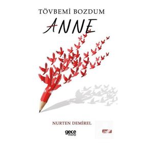 Tövbemi Bozdum Anne Gece Kitaplığı