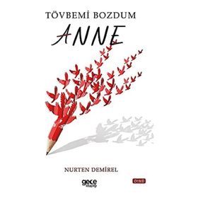 Tövbemi Bozdum Anne Gece Kitaplığı