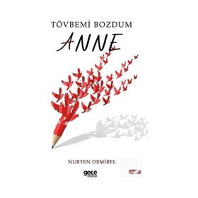 Tövbemi Bozdum Anne Gece Kitaplığı